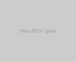 Shiva BEST guide